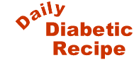 Daily Diabetic Recipe